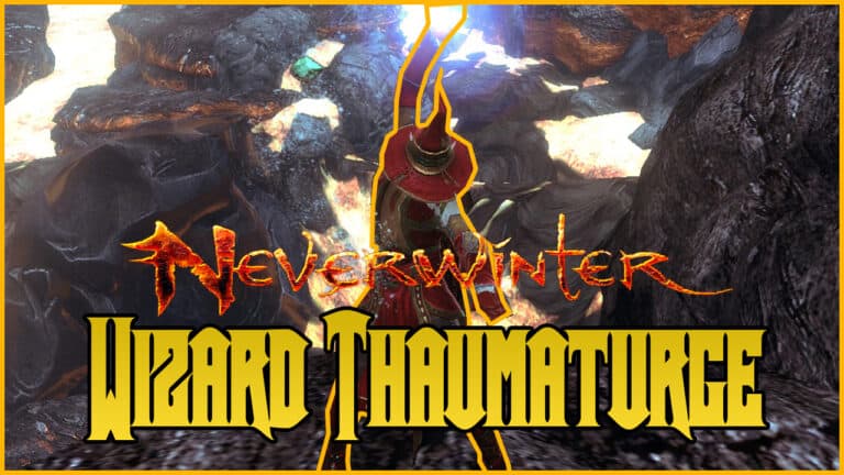 The Complete Wizard Thaumaturge DPS Build – Neverwinter Mod 27 Spelljammer