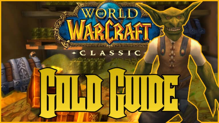 WoW Classic Gold Farming Guide – The Best 100+ Gold Making Tips For WoW Classic