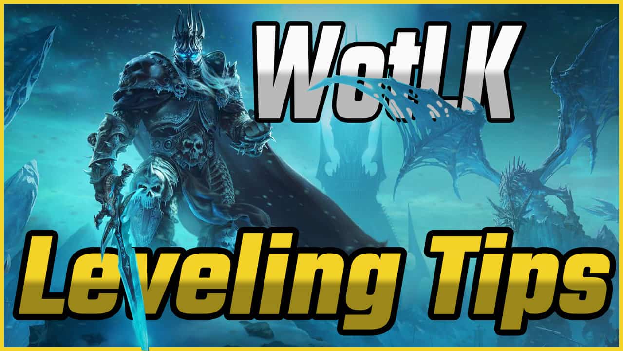 18 Tips For Leveling In Northrend In Wrath Of The Lich King Classic